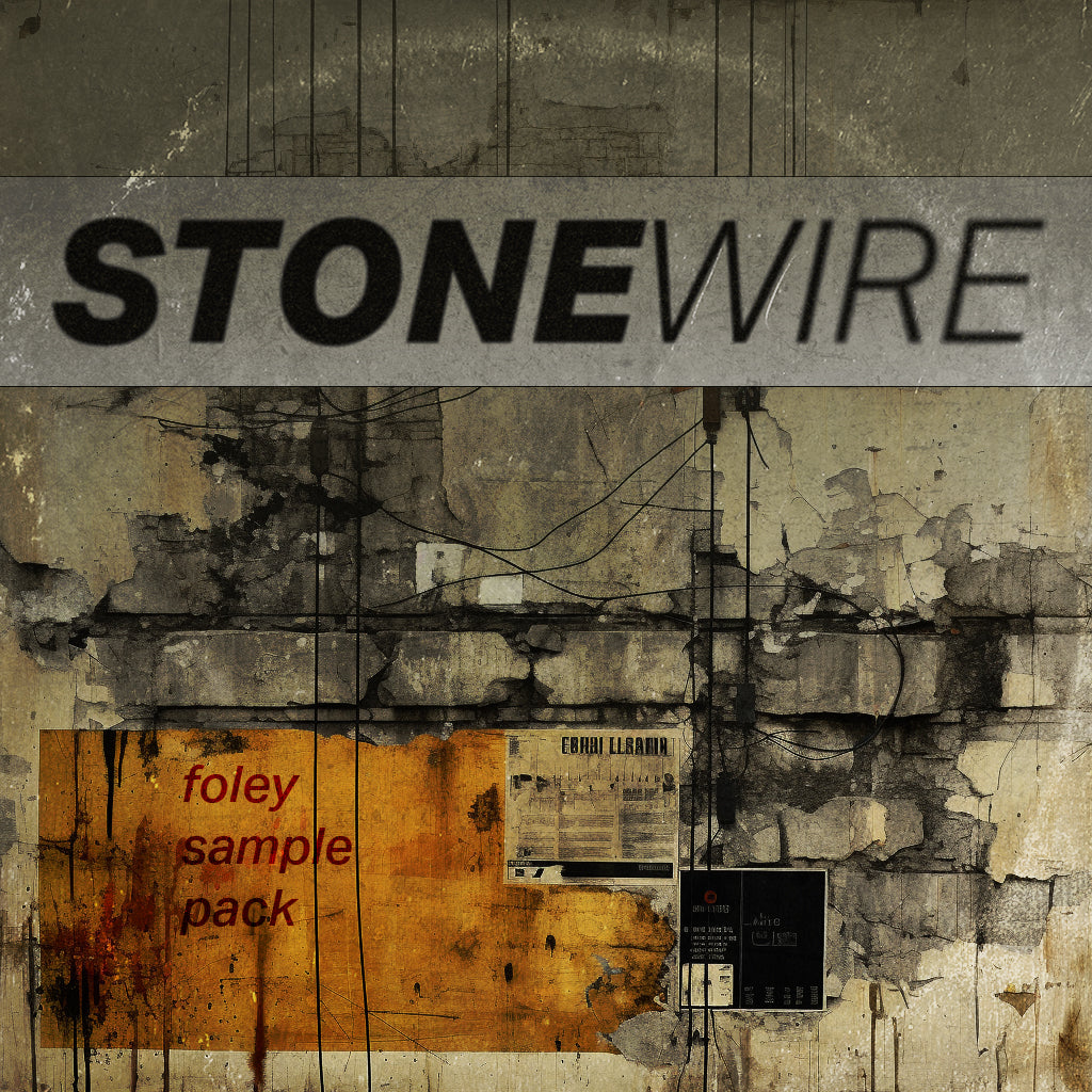 Making A Foley Sample Pack: STONEWIRE