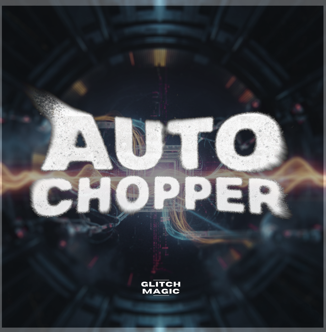 Auto Chopper Pack - Sample Chopping in Ableton or Logic Pro, Automatically.